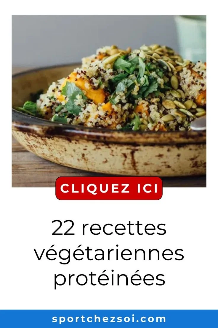 22 recettes végétariennes protéinées pour une alimentation saine et équilibrée.