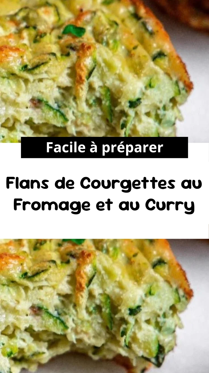 Flans de Courgettes au Fromage et au Curry