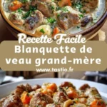 blanquette de veau grand mere tendre cremeuse 2026 08 06 201535 512x1024 1