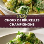 choux de bruxelles maisons aux champignons cremeux 2026 08 06 201558 512x1024 1