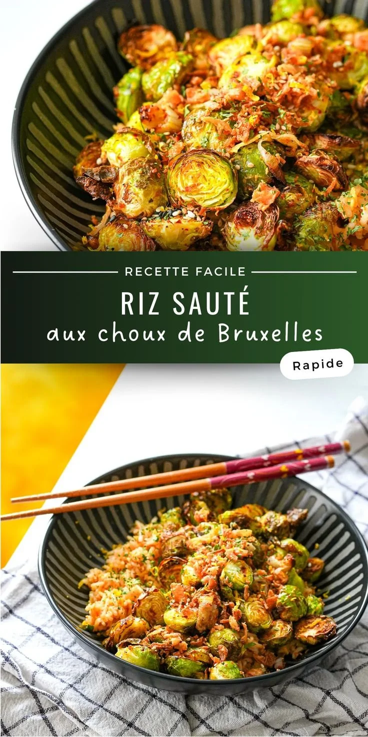 Riz sauté aux choux de Bruxelles, plat coloré et savoureux